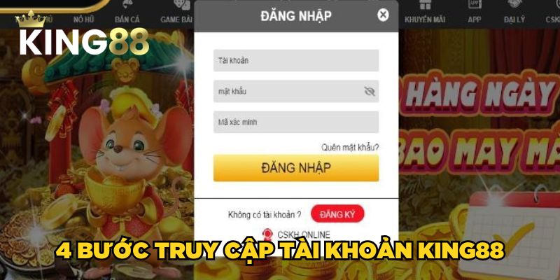 4 bước truy cập tài khoản King88