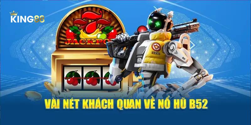Cách chơi game nổ hũ B52 vô cùng đơn giản và chi tiết
