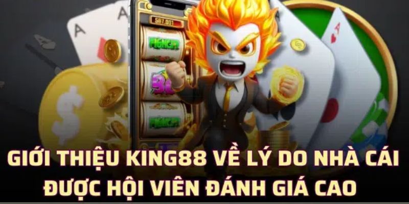 Giới thiệu King88 với hệ thống bảo mật và dịch vụ chuyên nghiệp