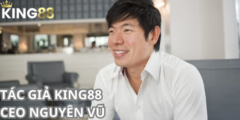 Tác giả King88 với những chiến lược phát triển ấn tượng