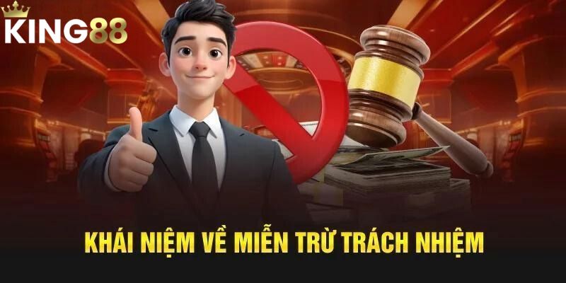 Tìm hiểu quy định miễn trừ trách nhiệm một cách rõ ràng