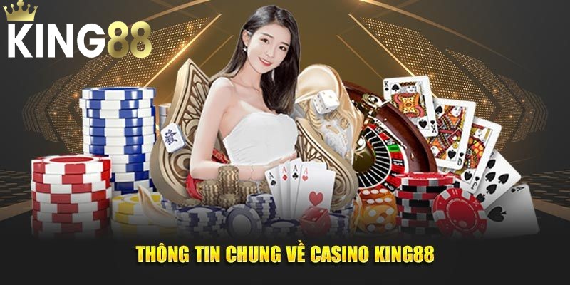Trải nghiệm đỉnh cao casino tại King88